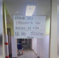 "No hay médicos", el cartel que pegaron en la puerta del hospital de Santa Victoria Este